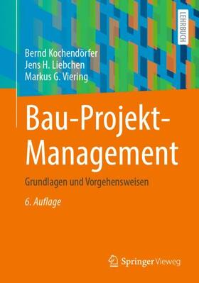 Kochendörfer / Viering / Liebchen |  Bau-Projekt-Management | Buch |  Sack Fachmedien