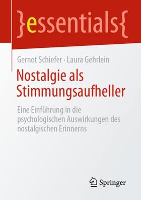 Schiefer / Gehrlein | Nostalgie als Stimmungsaufheller | Buch | sack.de