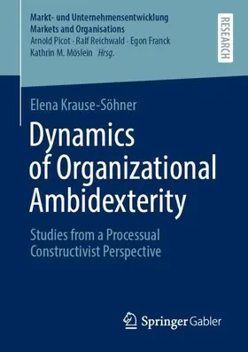 Krause-Söhner | Dynamics of Organizational Ambidexterity | Buch | 978-3-658-34126-8 | sack.de