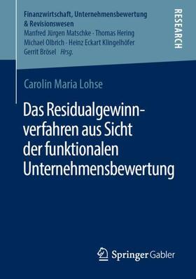 Lohse | Das Residualgewinnverfahren aus Sicht der funktionalen Unternehmensbewertung | Buch | 978-3-658-34139-8 | sack.de