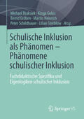 Braksiek / Golus / Gröben |  Schulische Inklusion als Phänomen – Phänomene schulischer Inklusion | eBook | Sack Fachmedien