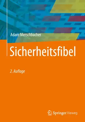Merschbacher |  Sicherheitsfibel | Buch |  Sack Fachmedien