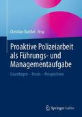 Barthel |  Proaktive Polizeiarbeit als Führungs- und Managementaufgabe | Buch |  Sack Fachmedien