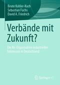 Kohler-Koch / Friedrich / Fuchs |  Verbände mit Zukunft? | Buch |  Sack Fachmedien