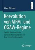 Dürschke |  Koevolution von AIFM- und OGAW-Regime | Buch |  Sack Fachmedien