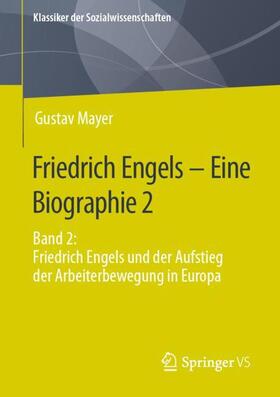 Mayer / Moebius |  Friedrich Engels - Eine Biographie 2 | Buch |  Sack Fachmedien