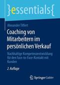 Tiffert |  Coaching von Mitarbeitern im persönlichen Verkauf | Buch |  Sack Fachmedien