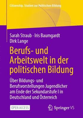 Straub / Baumgardt / Lange |  Berufs- und Arbeitswelt in der politischen Bildung | Buch |  Sack Fachmedien