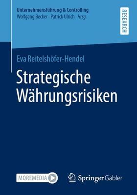 Reitelshöfer-Hendel | Strategische Währungsrisiken | Buch | 978-3-658-34307-1 | sack.de