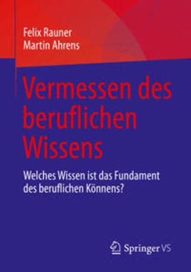 Rauner / Ahrens | Vermessen des beruflichen Wissens | E-Book | sack.de