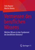 Rauner / Ahrens |  Vermessen des beruflichen Wissens | eBook | Sack Fachmedien