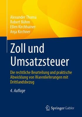 Thoma / Böhm / Kirchhainer | Zoll und Umsatzsteuer | Buch | 978-3-658-34348-4 | sack.de