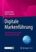 Kreutzer / Kilian |  Digitale Markenführung | Buch |  Sack Fachmedien