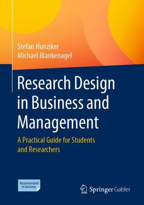 Hunziker / Blankenagel | Blankenagel, M: Research Design in Business and Management | Buch | 978-3-658-34356-9 | sack.de