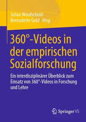 Windscheid / Gold |  360°-Videos in der empirischen Sozialforschung | Buch |  Sack Fachmedien
