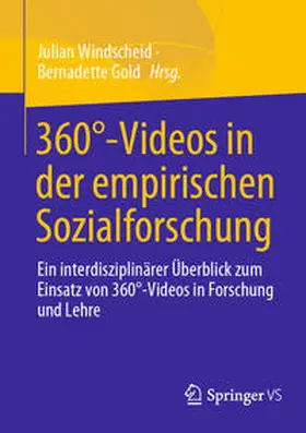 Windscheid / Gold |  360°-Videos in der empirischen Sozialforschung | eBook | Sack Fachmedien