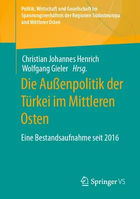 Henrich / Gieler | Die Außenpolitik der Türkei im Mittleren Osten | E-Book | www.sack.de