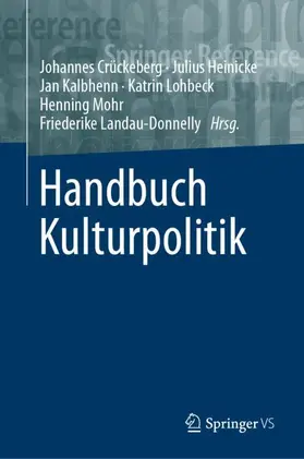 Crückeberg / Heinicke / Landau-Donnelly |  Handbuch Kulturpolitik | Buch |  Sack Fachmedien