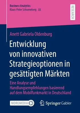 Oldenburg | Entwicklung von innovativen Strategieoptionen in gesättigten Märkten | Buch | 978-3-658-34392-7 | sack.de