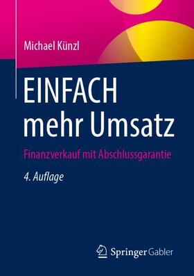 Künzl | EINFACH mehr Umsatz | Buch | 978-3-658-34399-6 | sack.de