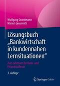 Grundmann / Leuenroth |  Leuenroth, M: Lösungsbuch ¿Bankwirtschaft in kundennahen Ler | Buch |  Sack Fachmedien