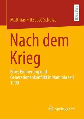 Schulze | Nach dem Krieg | Buch | 978-3-658-34417-7 | sack.de