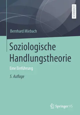 Miebach |  Soziologische Handlungstheorie | Buch |  Sack Fachmedien