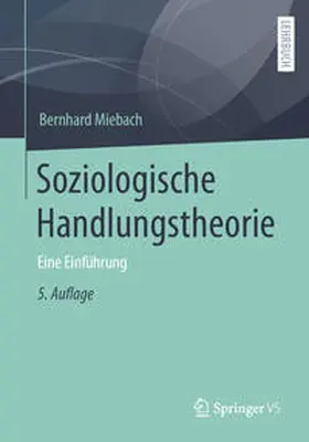 Miebach |  Soziologische Handlungstheorie | eBook | Sack Fachmedien