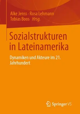 Jenss / Lehmann / Boos |  Sozialstrukturen in Lateinamerika | Buch |  Sack Fachmedien