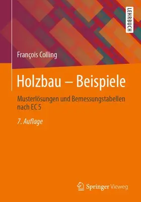 Colling | Holzbau - Beispiele | Buch | 978-3-658-34448-1 | sack.de