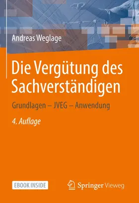 Weglage |  Die Vergütung des Sachverständigen | Buch |  Sack Fachmedien