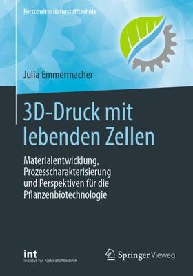 Emmermacher | 3D-Druck mit lebenden Zellen | Buch | 978-3-658-34454-2 | sack.de