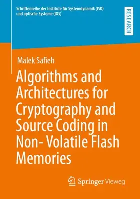 Safieh |  Algorithms and Architectures for Cryptography and Source Coding in Non-Volatile Flash Memories | Buch |  Sack Fachmedien