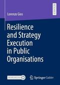 Gios |  Resilience and Strategy Execution in Public Organisations | Buch |  Sack Fachmedien