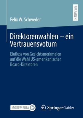 Schweder | Direktorenwahlen ¿ ein Vertrauensvotum | Buch | 978-3-658-34476-4 | sack.de