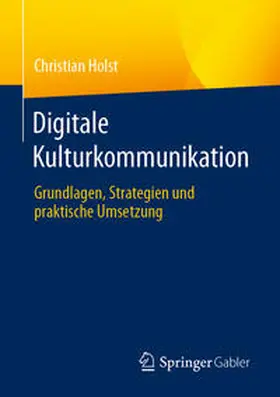 Holst | Digitale Kulturkommunikation | E-Book | www.sack.de