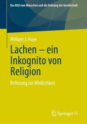 Hoye |  Lachen - ein Inkognito von Religion | Buch |  Sack Fachmedien