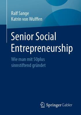 Sange / von Wulffen | Senior Social Entrepreneurship | Buch | 978-3-658-34511-2 | sack.de