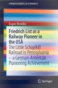 Wendler |  Friedrich List as a Railway Pioneer in the USA | Buch |  Sack Fachmedien