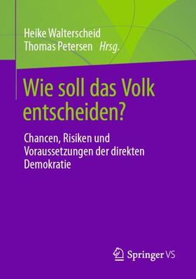 Petersen / Walterscheid | Wie soll das Volk entscheiden? | Buch | 978-3-658-34535-8 | sack.de
