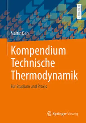 Dehli |  Kompendium Technische Thermodynamik | eBook | Sack Fachmedien
