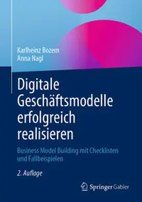 Bozem / Nagl | Digitale Geschäftsmodelle erfolgreich realisieren | E-Book | sack.de
