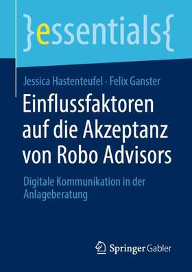 Hastenteufel / Ganster | Einflussfaktoren auf die Akzeptanz von Robo Advisors | Buch | sack.de
