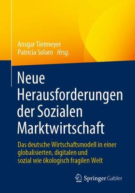 Solaro / Tietmeyer | Neue Herausforderungen der Sozialen Marktwirtschaft | Buch | 978-3-658-34582-2 | sack.de