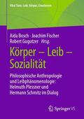 Bosch / Fischer / Gugutzer |  Körper - Leib - Sozialität | Buch |  Sack Fachmedien