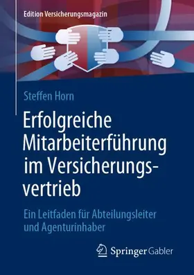 Horn | Erfolgreiche Mitarbeiterführung im Versicherungsvertrieb | Buch | 978-3-658-34600-3 | sack.de