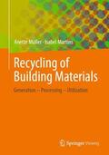 Martins / Müller |  Recycling of Building Materials | Buch |  Sack Fachmedien