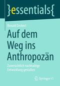 Deckert |  Auf dem Weg ins Anthropozän | eBook | Sack Fachmedien