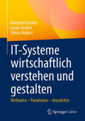 Schütte / Seufert / Wulfert |  IT-Systeme wirtschaftlich verstehen und gestalten | eBook | Sack Fachmedien