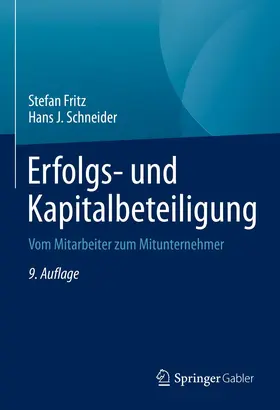 Fritz / Schneider | Erfolgs- und Kapitalbeteiligung | Buch | 978-3-658-34628-7 | sack.de